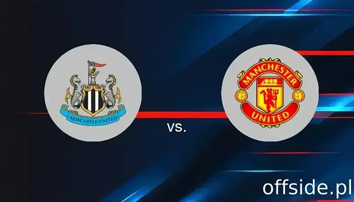 Newcastle United - Manchester United: gdzie oglądać? Transmisja | 13.04.2025