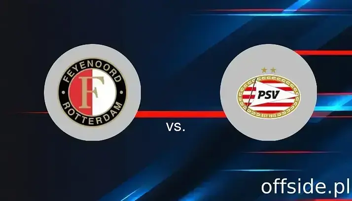Transmisja Feyenoord Rotterdam - PSV Eindhoven: gdzie oglądać? | 11.05.2025