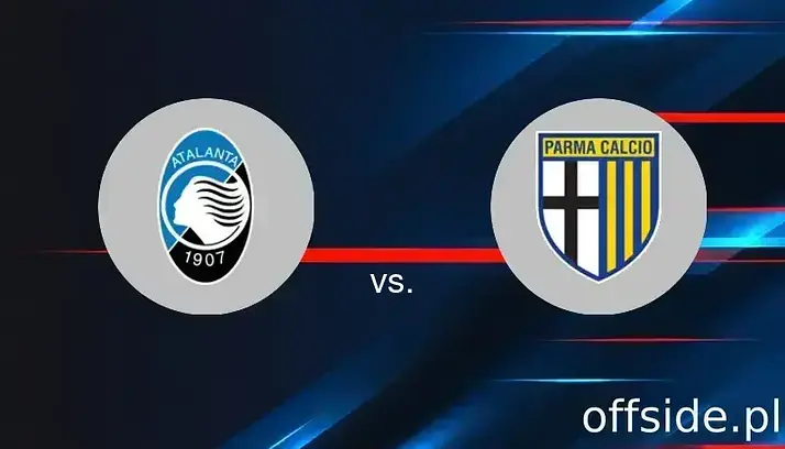 Atalanta - Parma: gdzie oglądać? Transmisja TV i Online | 25.05.2025