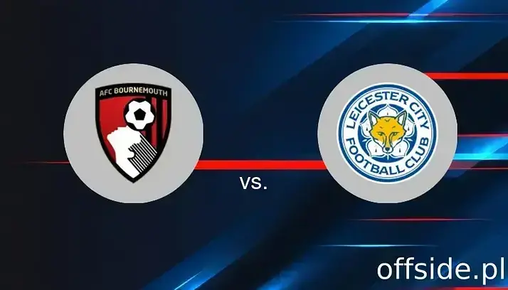 Bournemouth - Leicester: gdzie oglądać? Transmisja TV i Online | 25.05.2025