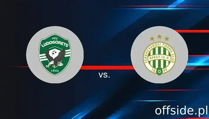 Ludogorets - Ferencvarosi TC: transmisja, gdzie oglądać? | 06.08.2025