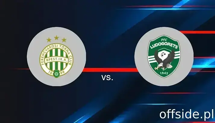 Ferencvarosi TC - Ludogorets: transmisja, gdzie oglądać? | 12.08.2025