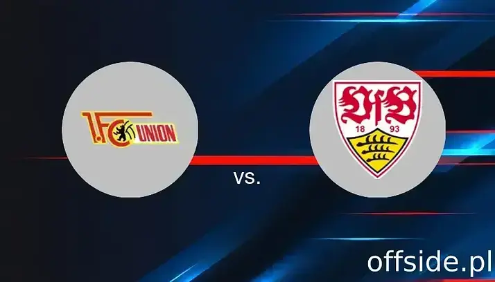 Union Berlin - VfB Stuttgart: gdzie oglądać? Transmisja | 23.08.2025