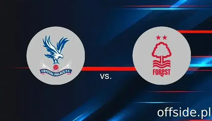 Transmisja Crystal Palace - Nottingham Forest: gdzie oglądać? | 24.08.2025