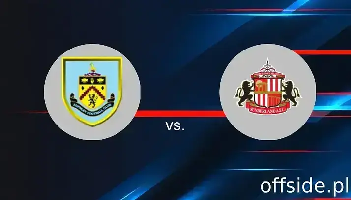 Burnley - Sunderland: gdzie oglądać? Transmisja | 23.08.2025